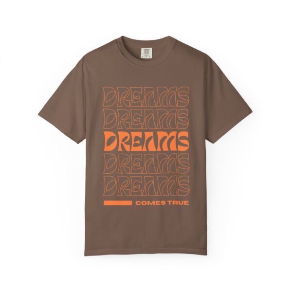 dreams come true unisex t shirt positive vibe apparel, motivational gift, trendy streetwear, inspirational casual wear, everyday fashion