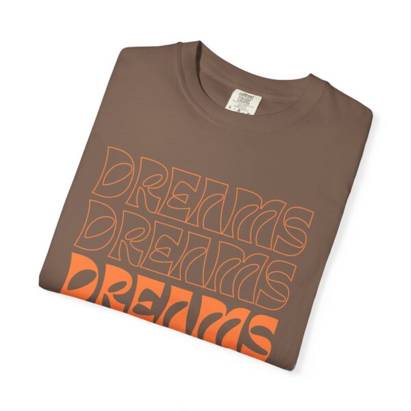 dreams come true unisex t shirt positive vibe apparel, motivational gift, trendy streetwear, inspirational casual wear, everyday fashion