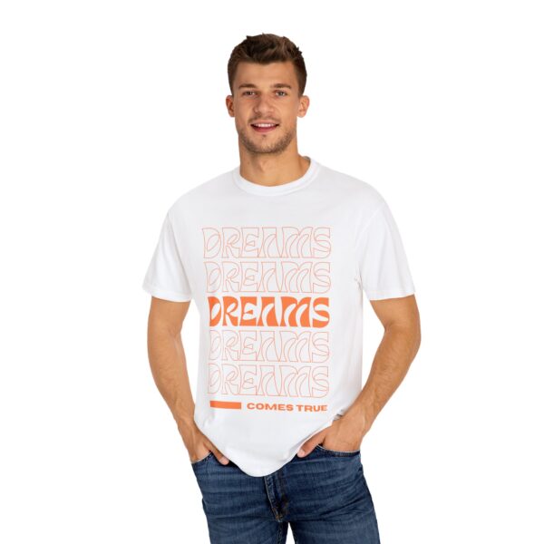 dreams come true unisex t shirt positive vibe apparel, motivational gift, trendy streetwear, inspirational casual wear, everyday fashion