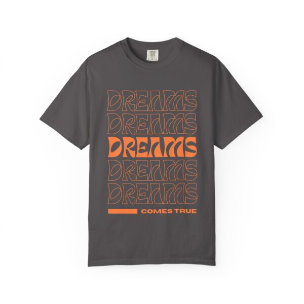 dreams come true unisex t shirt positive vibe apparel, motivational gift, trendy streetwear, inspirational casual wear, everyday fashion