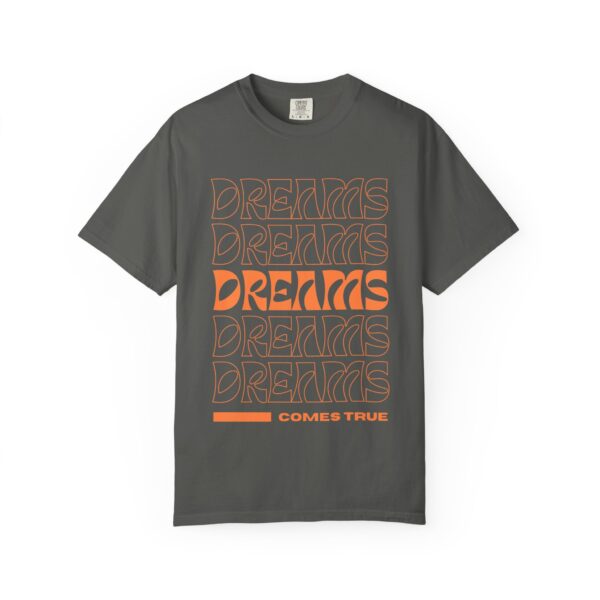 dreams come true unisex t shirt positive vibe apparel, motivational gift, trendy streetwear, inspirational casual wear, everyday fashion