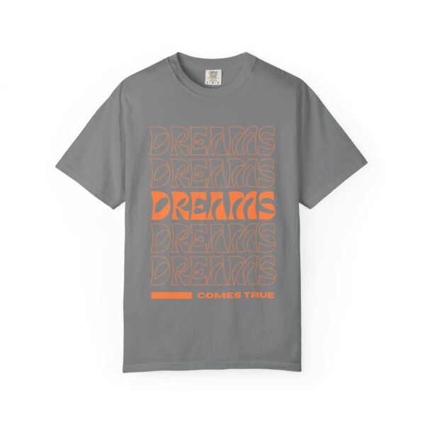 dreams come true unisex t shirt positive vibe apparel, motivational gift, trendy streetwear, inspirational casual wear, everyday fashion
