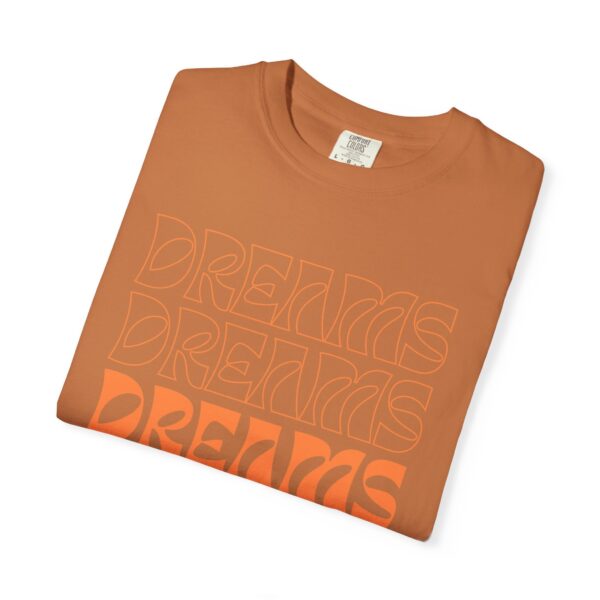 dreams come true unisex t shirt positive vibe apparel, motivational gift, trendy streetwear, inspirational casual wear, everyday fashion