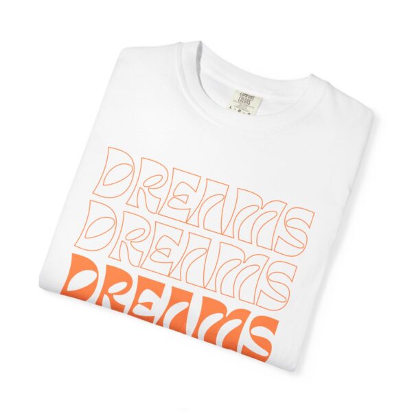 dreams come true unisex t shirt positive vibe apparel, motivational gift, trendy streetwear, inspirational casual wear, everyday fashion